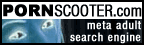 PORNscooter - The ultimate adult meta search engine