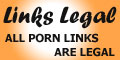 All Porn Links Are Legal!